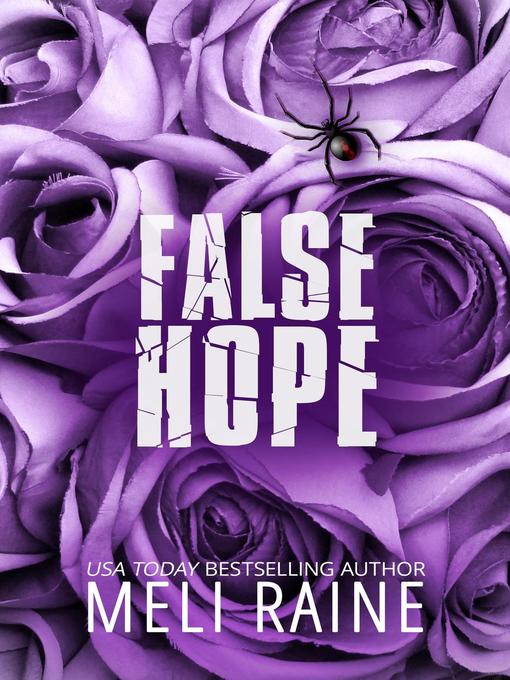 Title details for False Hope by Meli Raine - Available